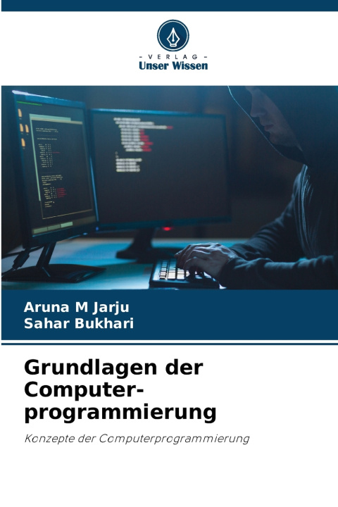Kniha Grundlagen der Computer-programmierung Aruna M Jarju