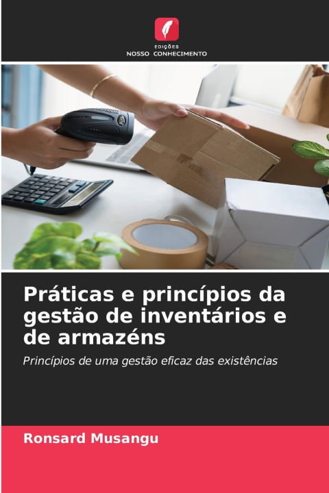 Kniha Práticas e princípios da gestão de inventários e de armazéns Ronsard Musangu