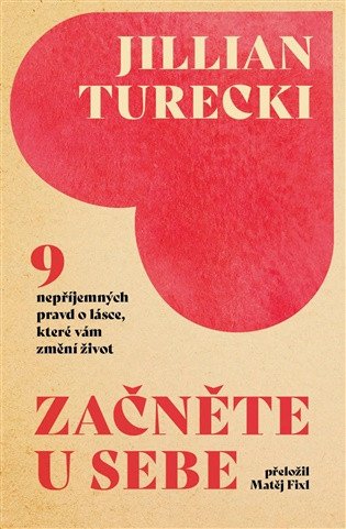 Kniha Začněte u sebe Jillian Turecki