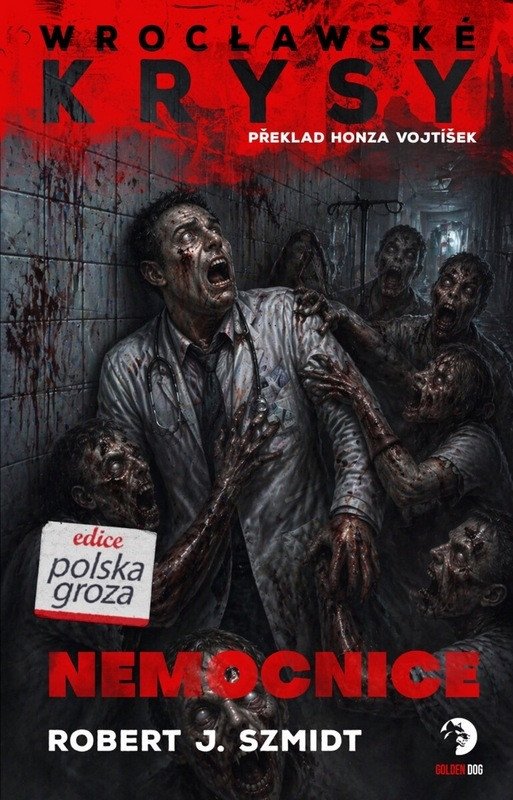 Kniha Wroclawské krysy - Nemocnice Robert J. Szmidt