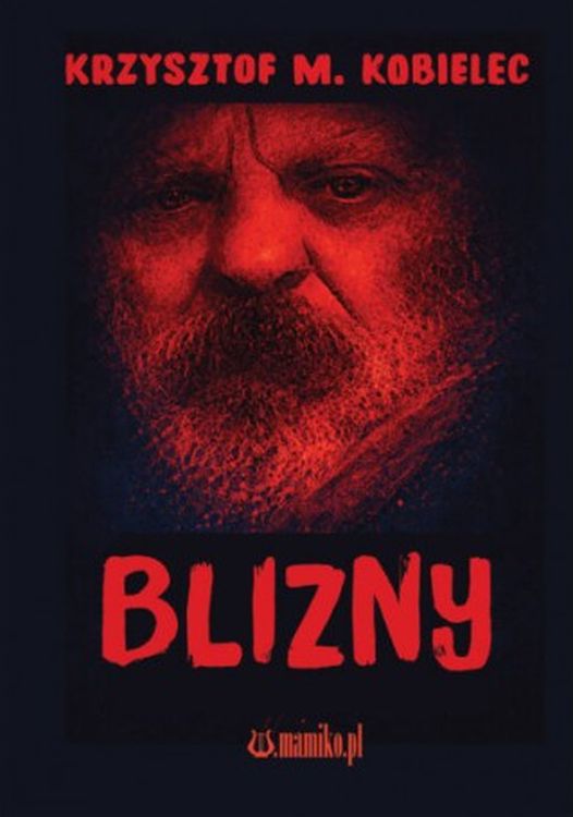 Kniha Blizny Krzysztof M. Kobielec