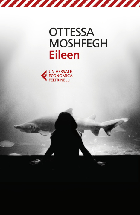 Knjiga Eileen Ottessa Moshfegh
