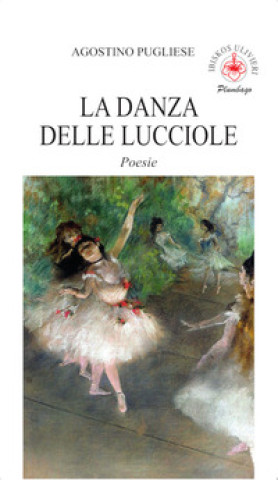 Kniha danza delle lucciole Agostino Pugliese