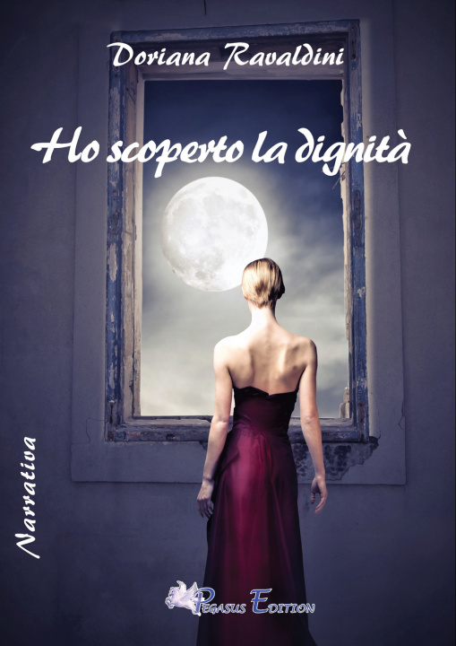 Kniha Ho scoperto la dignità Doriana Ravaldini