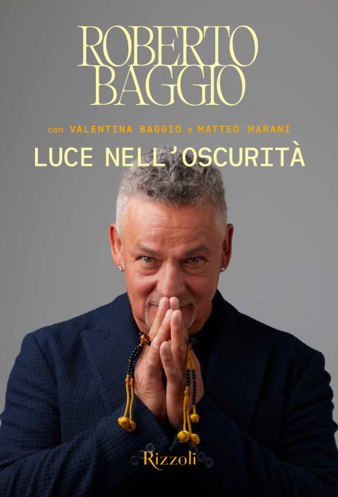 Libro Luce nell'oscurità Roberto Baggio