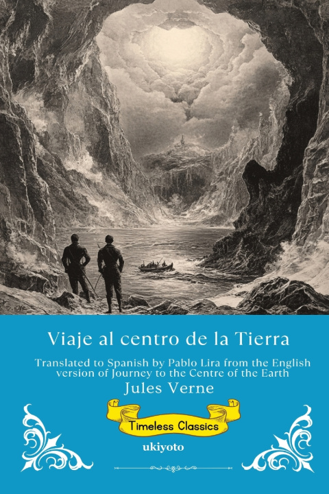 Książka Viaje al centro de la Tierra | Spanish Version of Journey to the Centre of the Earth Jules Verne