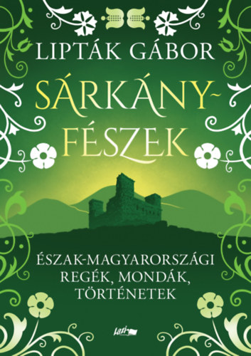 Knjiga Sárkányfészek Lipták Gábor