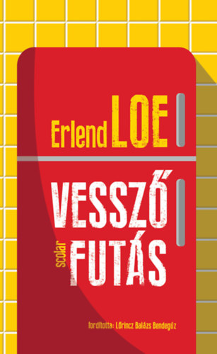 Kniha Vesszőfutás Erlend Loe