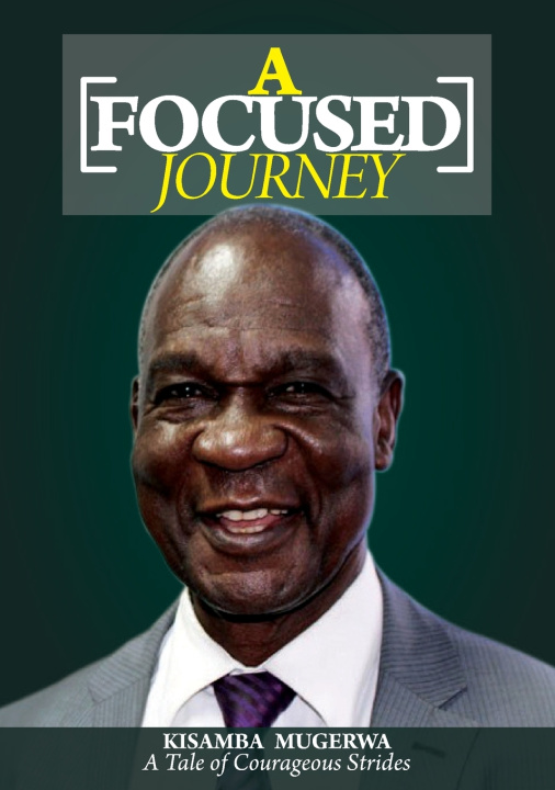 Kniha A Focused Journey Kisamba Mugerwa