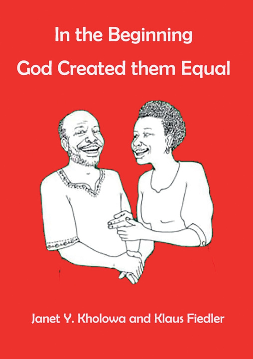 Knjiga In the Beginning God Created them equal Janet Kholowa
