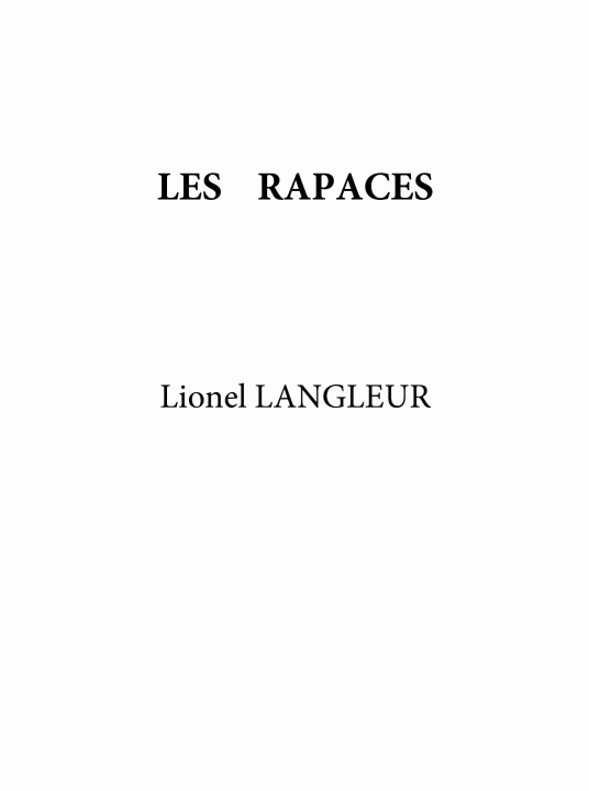 Libro LES RAPACES Lionel LANGLEUR