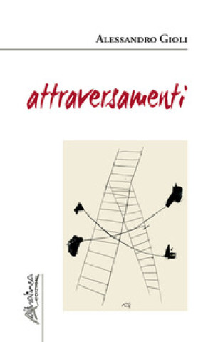 Kniha Attraversamenti Alessandro Gioli
