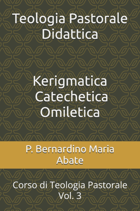 Kniha Teologia Pastorale Didattica Bernardino Maria Abate