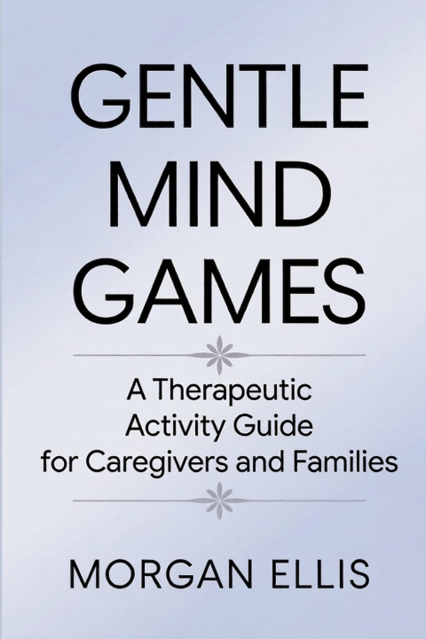 Kniha Gentle Mind Games Morgan Ellis