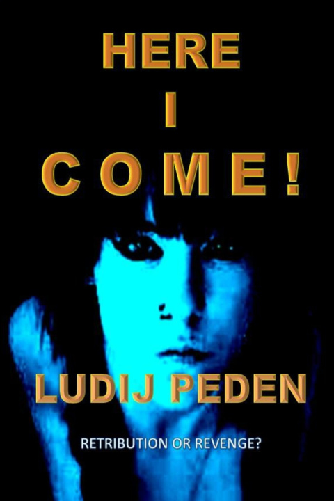 Kniha HERE I COME! LUDIJ PEDEN