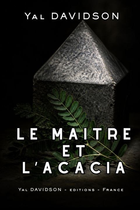 Kniha Le Maître et l'Acacia Yal DAVIDSON