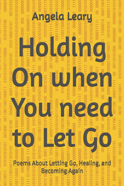 Kniha Holding On when You need to Let Go Angela Holley Leary