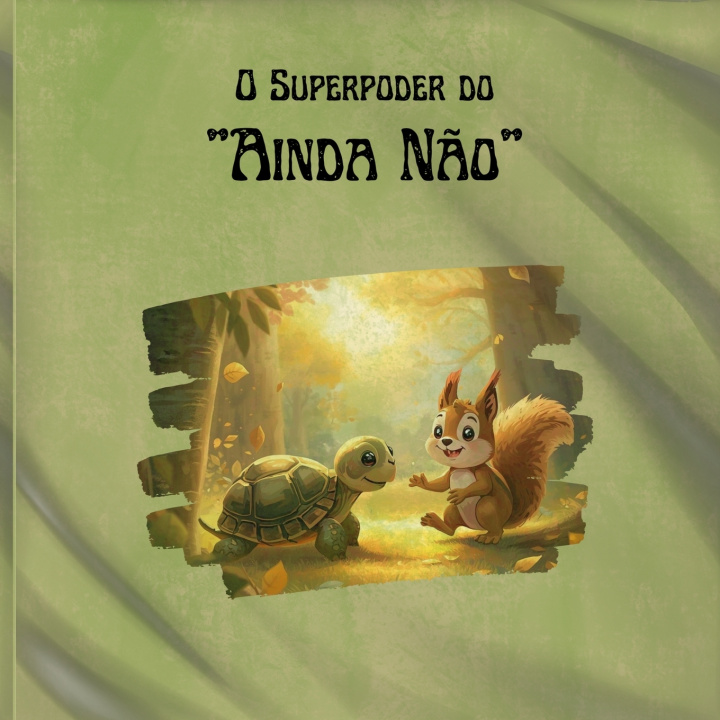Kniha O Superpoder do "Ainda Não" Ana Cristina dos Reis