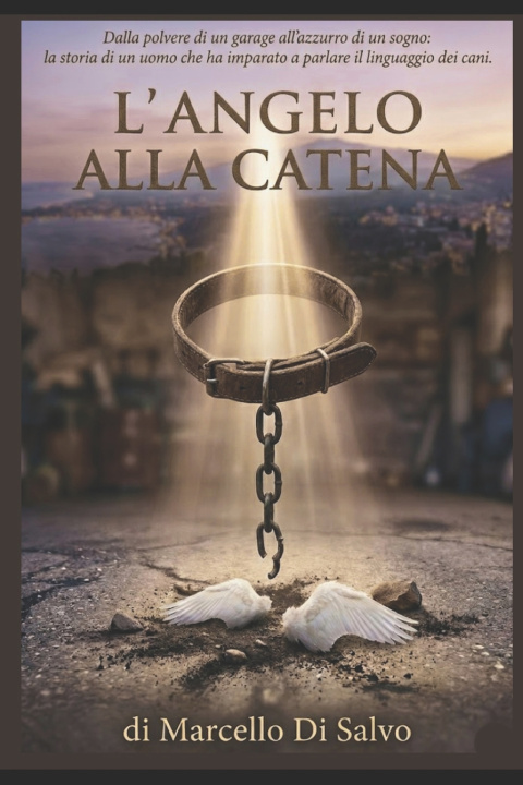 Kniha L'angelo alla catena Marcello Di Salvo