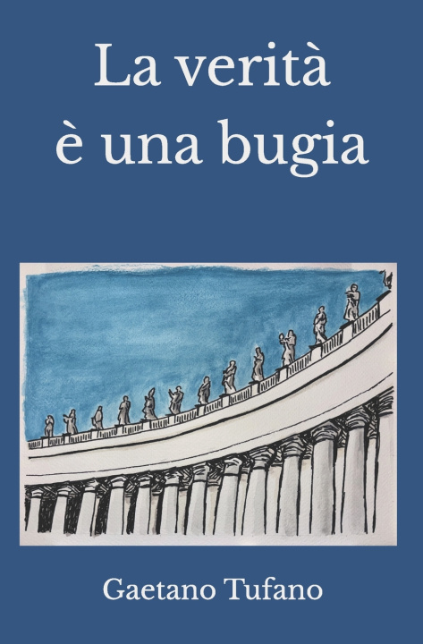 Kniha La verità è una bugia Gaetano Tufano