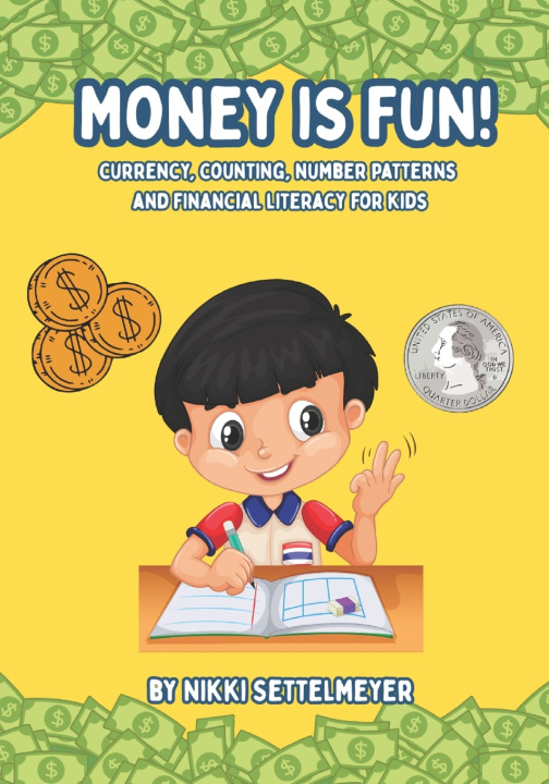 Kniha Money is Fun! Nikki Settelmeyer