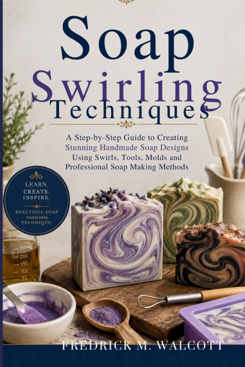 Kniha Soap Swirling Techniques FREDRICK M. WALCOTT