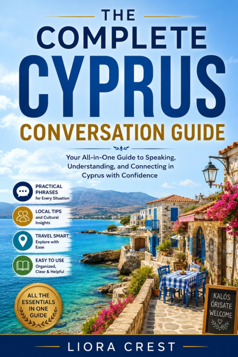 Kniha The Complete Cyprus Conversation Guide Liora Crest