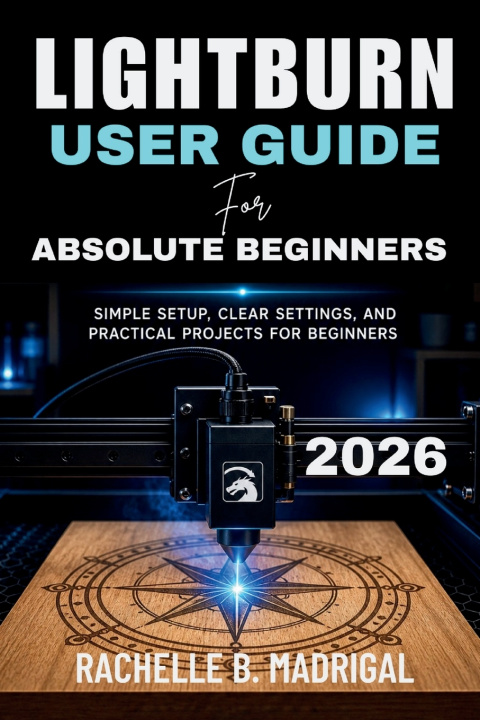 Boek LIGHTBURN USER GUIDE FOR ABSOLUTE BEGINNERS Rachelle B. Madrigal