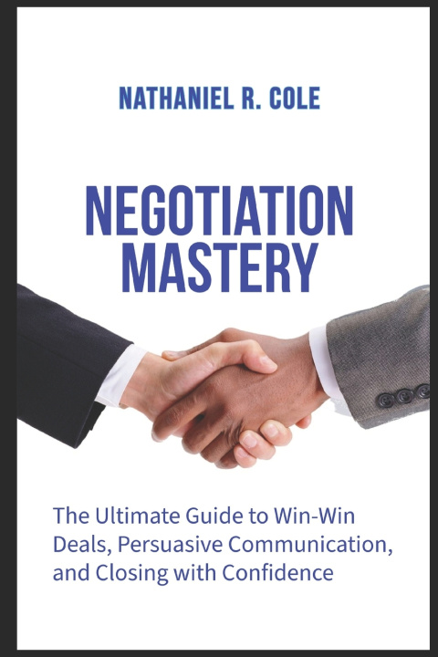 Kniha Negotiation Mastery Nathaniel R Cole