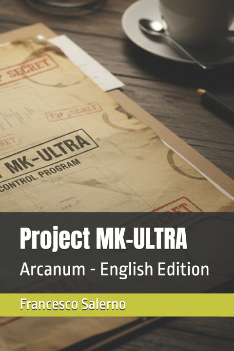 Kniha Project MK-ULTRA Francesco Salerno