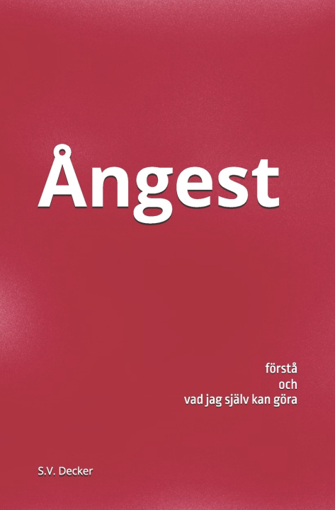 Könyv Ångest S.V. Decker