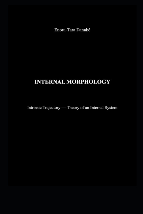 Kniha INTERNAL MORPHOLOGY Enora-Tara Danabé