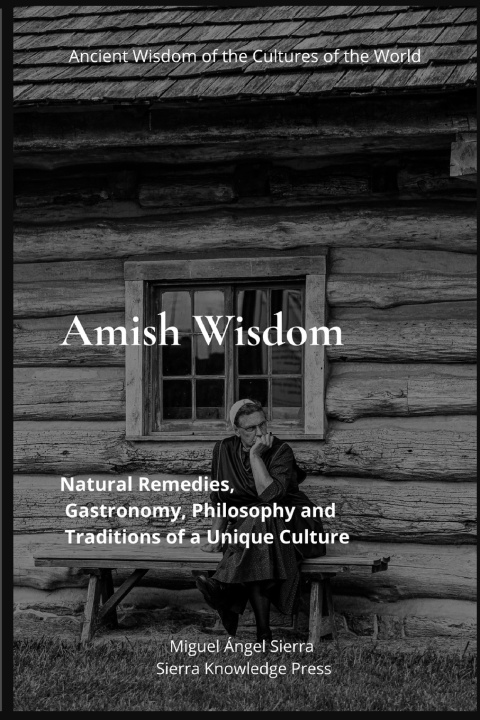 Kniha Amish Wisdom Miguel Ángel Sierra