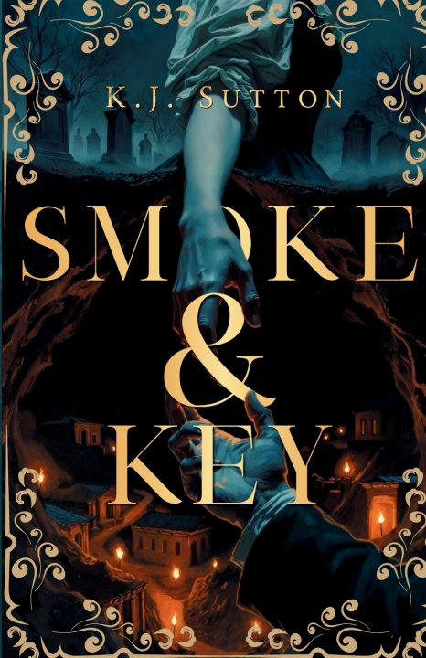 Kniha Smoke and Key K.J. Sutton