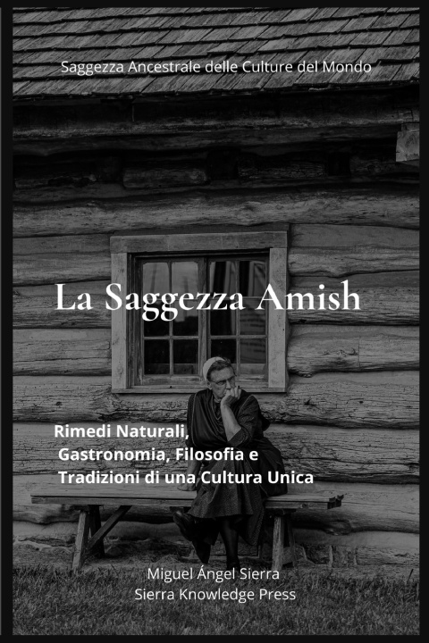 Knjiga La Saggezza Amish Miguel Ángel Sierra