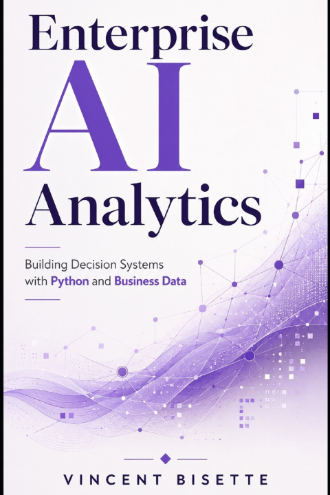 Kniha Enterprise AI Analytics Vincent Bisette