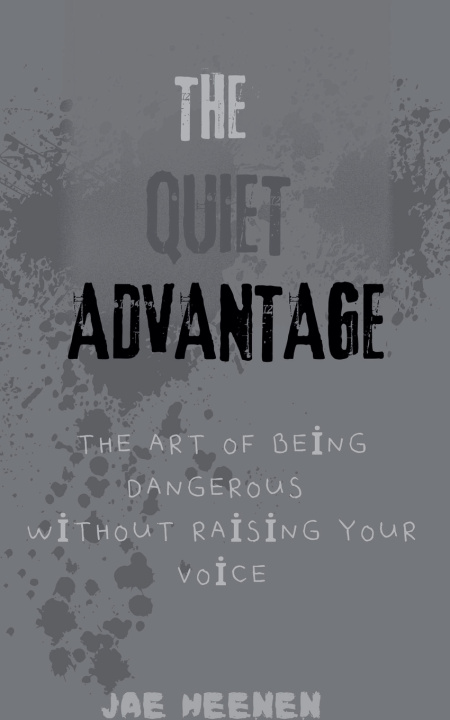 Kniha The Quiet Advantage Jae Heenen
