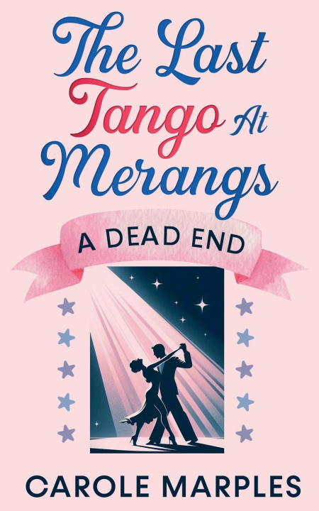 Kniha The Last Tango At Merangs Carole Marples