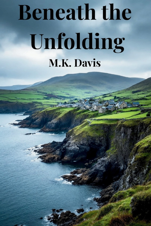Kniha Beneath the Unfolding M.K. Davis