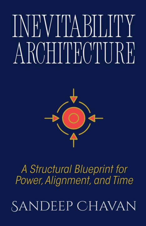 Kniha Inevitability Architecture Sandeep Chavan
