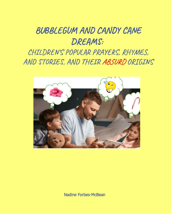 Kniha Bubblegum and Candycane Dreams Nadine Forbes-McBean