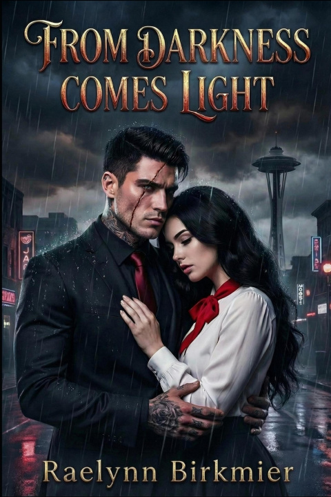 Kniha From Darkness Comes Light Raelynn Birkmier