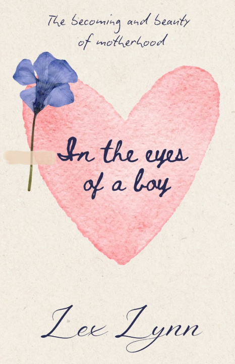 Knjiga In the eyes of a boy Lex Lynn