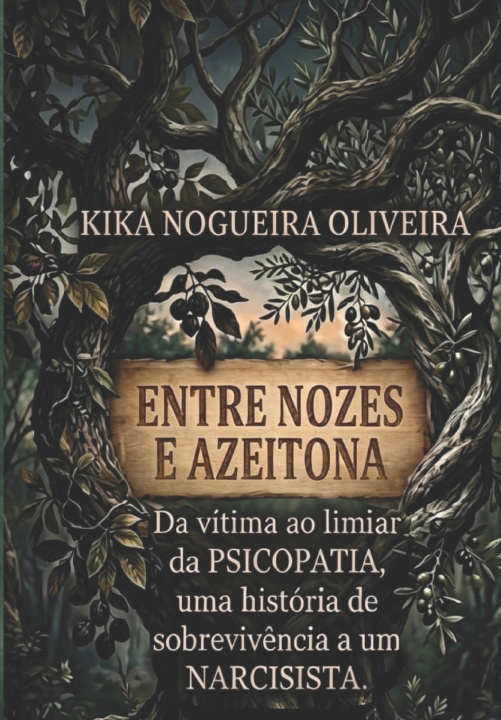 Knjiga ENTRE NOZES E AZEITONAS KIKA NOGUEIRA OLIVEIRA