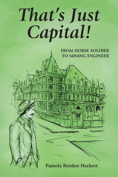 Kniha That's Just Capital! Pamela Borden Heckert