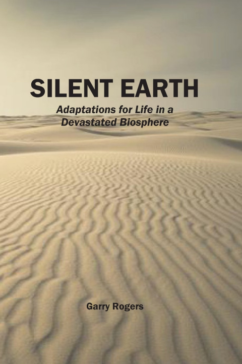 Knjiga Silent Earth Garry Rogers