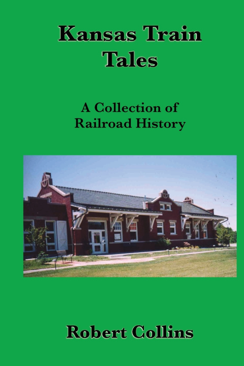 Kniha Kansas Train Tales Robert L. Collins