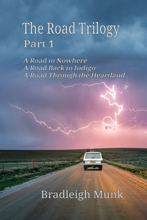 Kniha The Road Trilogy Bradleigh Munk