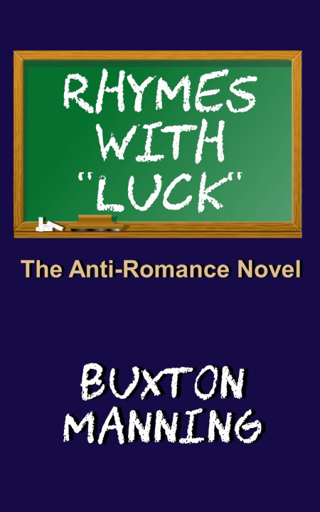 Knjiga Rhymes With "Luck" Buxton Manning