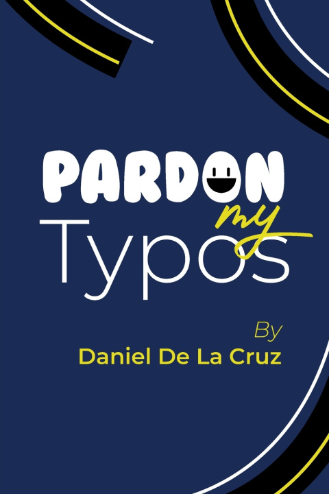 Kniha Pardon My Typos Daniel De La Cruz